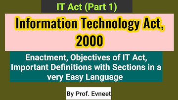 Information Technology Act, 2000 | Objective of IT Act 2000 | IT Act 2000 Definition| Part 1