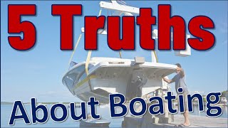 The 5 Truths about Boating