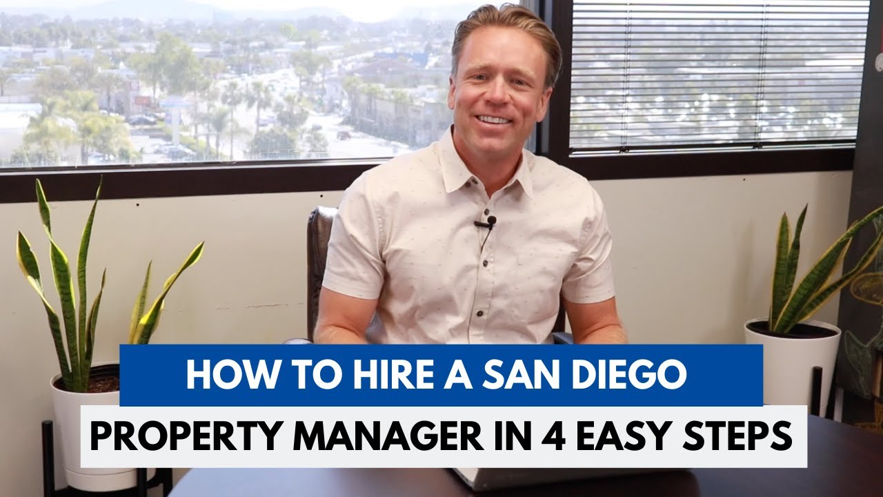 How to Hire a San Diego Property Manager in 4 Easy Steps
