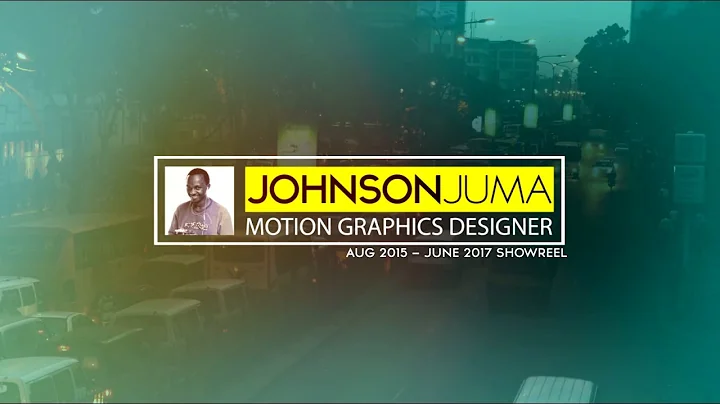 Johnson Juma Showreel 2017 ( @OnlyJush)