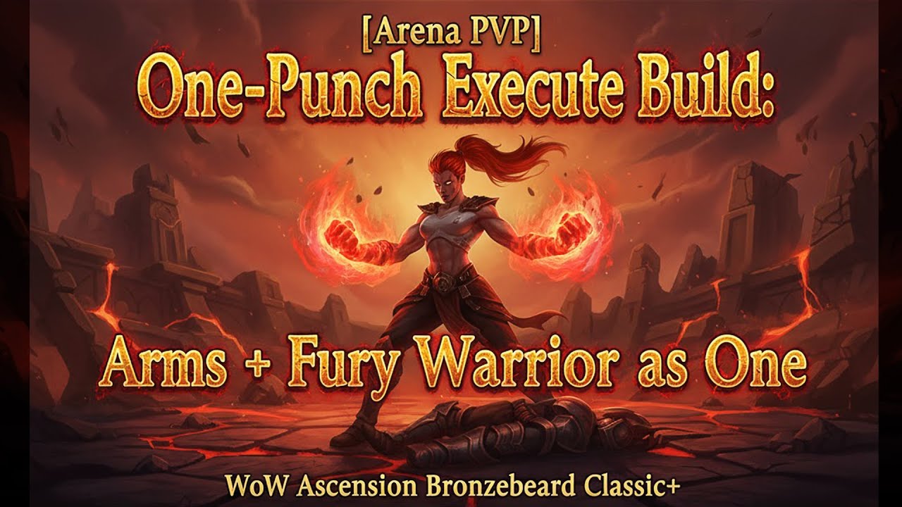 [Arena PvP] Билд One Punch Execute – Arms + Fury Warrior как один | WoW Ascension Bronzebeard Cla...