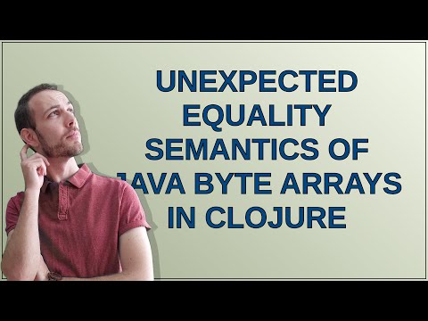 Unexpected equality semantics of Java byte arrays in Clojure