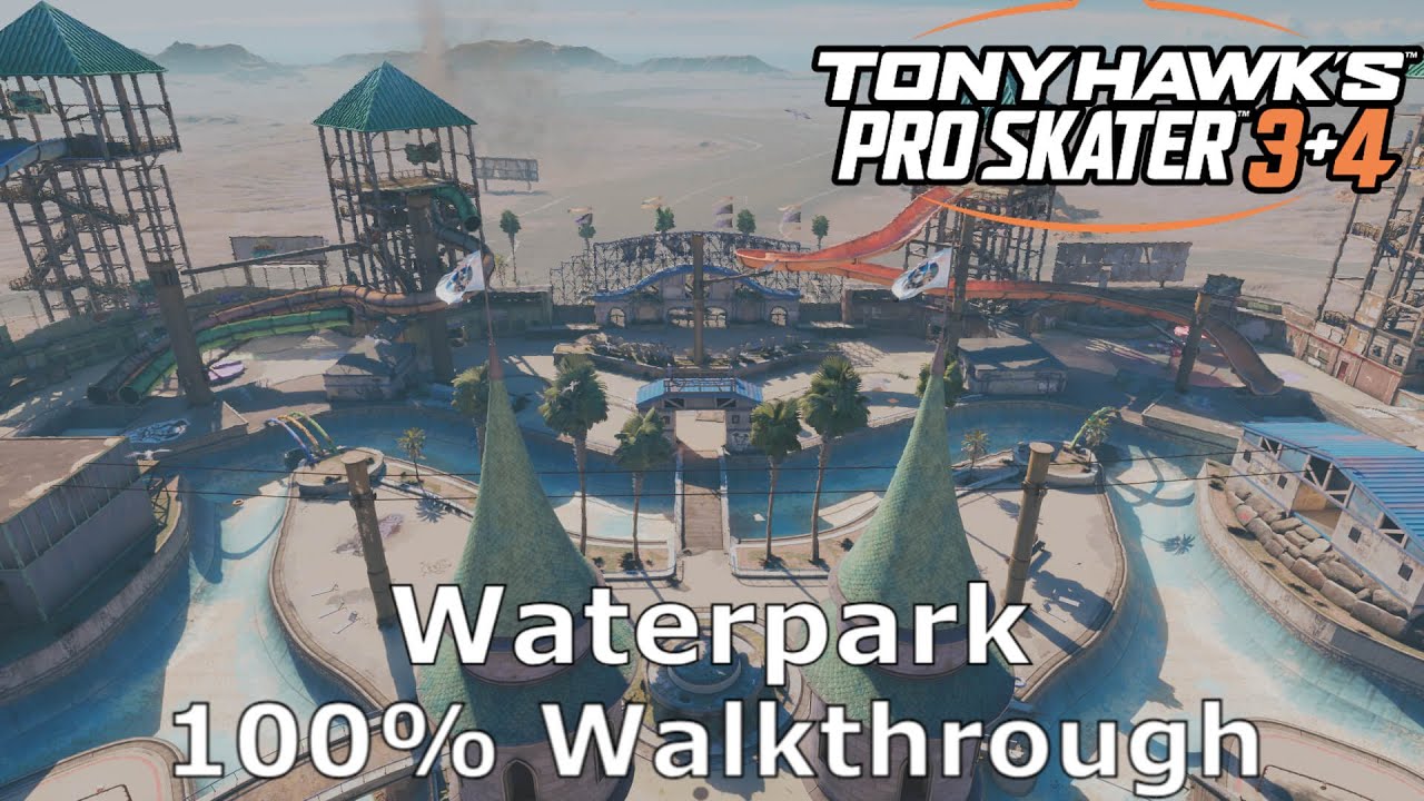 THPS 3+4 | Waterpark (100% Goals, Stat Points, Cash, Iron Galaxy Logo and Secret Deck)