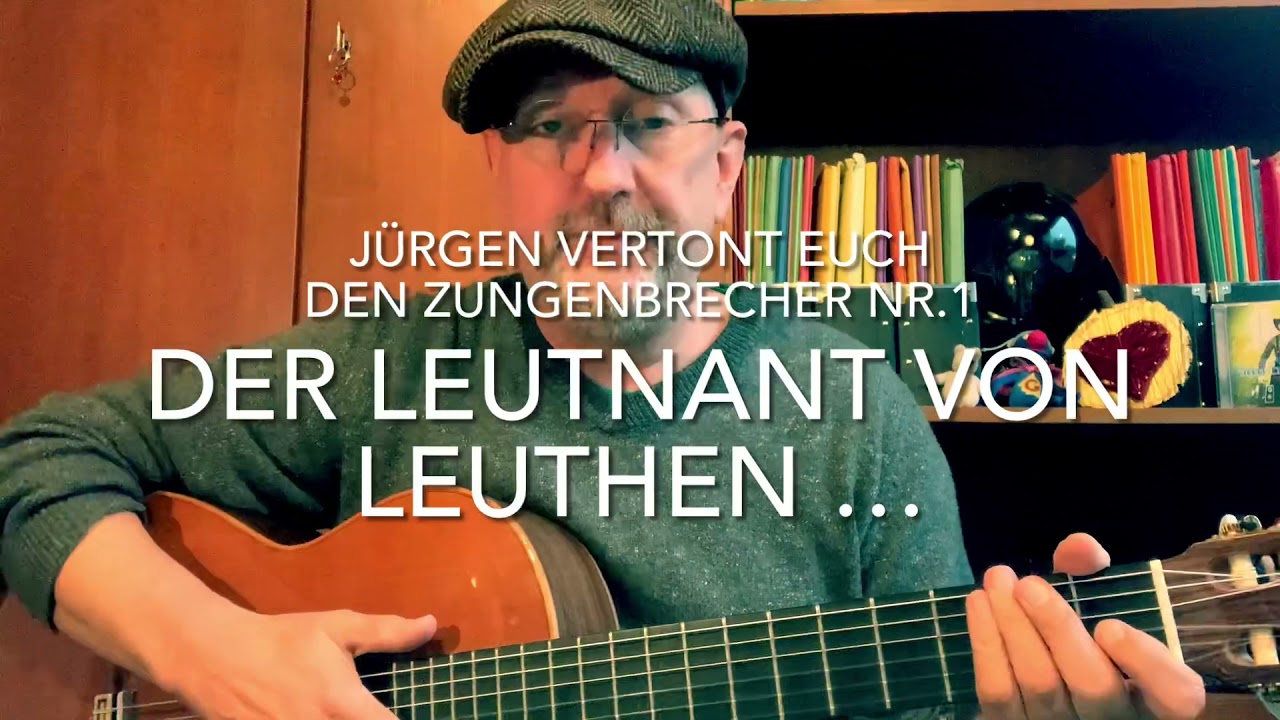 Der Leutnant von Leuthen (Text Traditionell, Musik Jürgen Fastje) interpretiert von Jürgen Der Leutnant von Leuthen (Text Traditionell, Musik Jürgen Fastje) interpretiert von Jürgen
