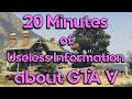20 Minutes of Useless Information about GTA V