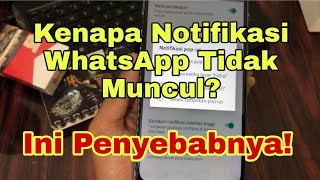 Kenapa Notifikasi Wa tidak muncul ?