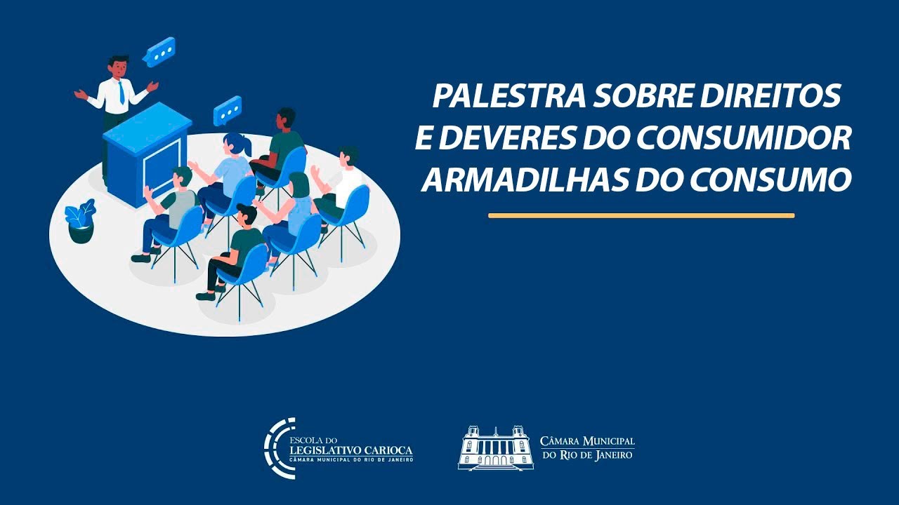 Palestra sobre Direitos e Deveres do Consumidor - Armadilhas do Consumo