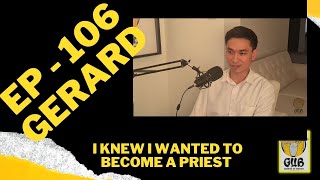 The moment I knew I wanted to be a Catholic Priest [106] GUB PODCAST