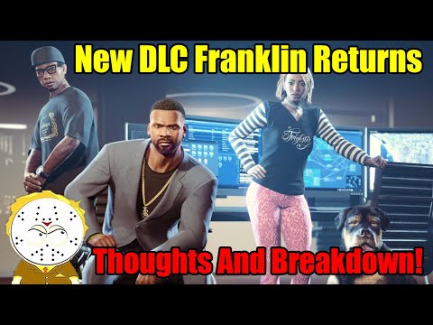 GTA Online Franklin Returns New DLC And Business The Contract My Thoughts And Breakdown