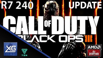 Call of Duty®: Black Ops III On AMD Radeon R7 240 2GB GDDR3 (Campaign Update / Windows 10)