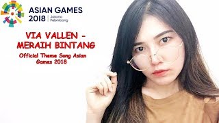 Meraih Bintang - Via Vallen - (Official Theme Song Asian Games 2018)(Lyric)