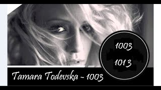 Tamara Todevska 1003 Greek version 1013 - 2016
