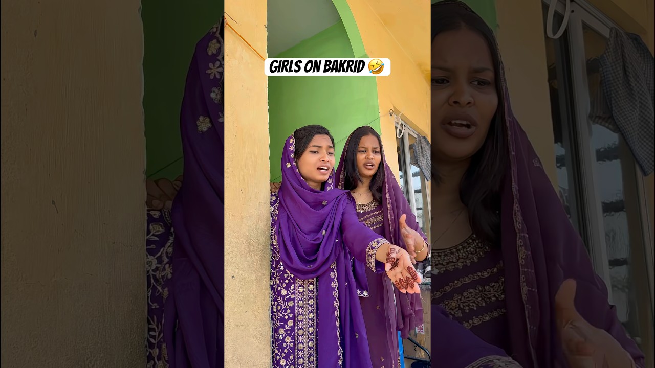 Girls on bakrid 🤣‼️ 