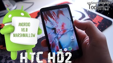 HTC HD2 - Android 6.0 Marshmallow (CM13) Preview 2015/2016