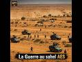 le FILM de la guerre au Sahel AES; épisode 2