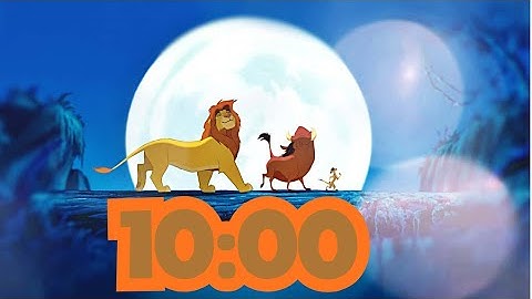 10- Minute The  Lion King Timer | Lofi Music | Diseny Countdown