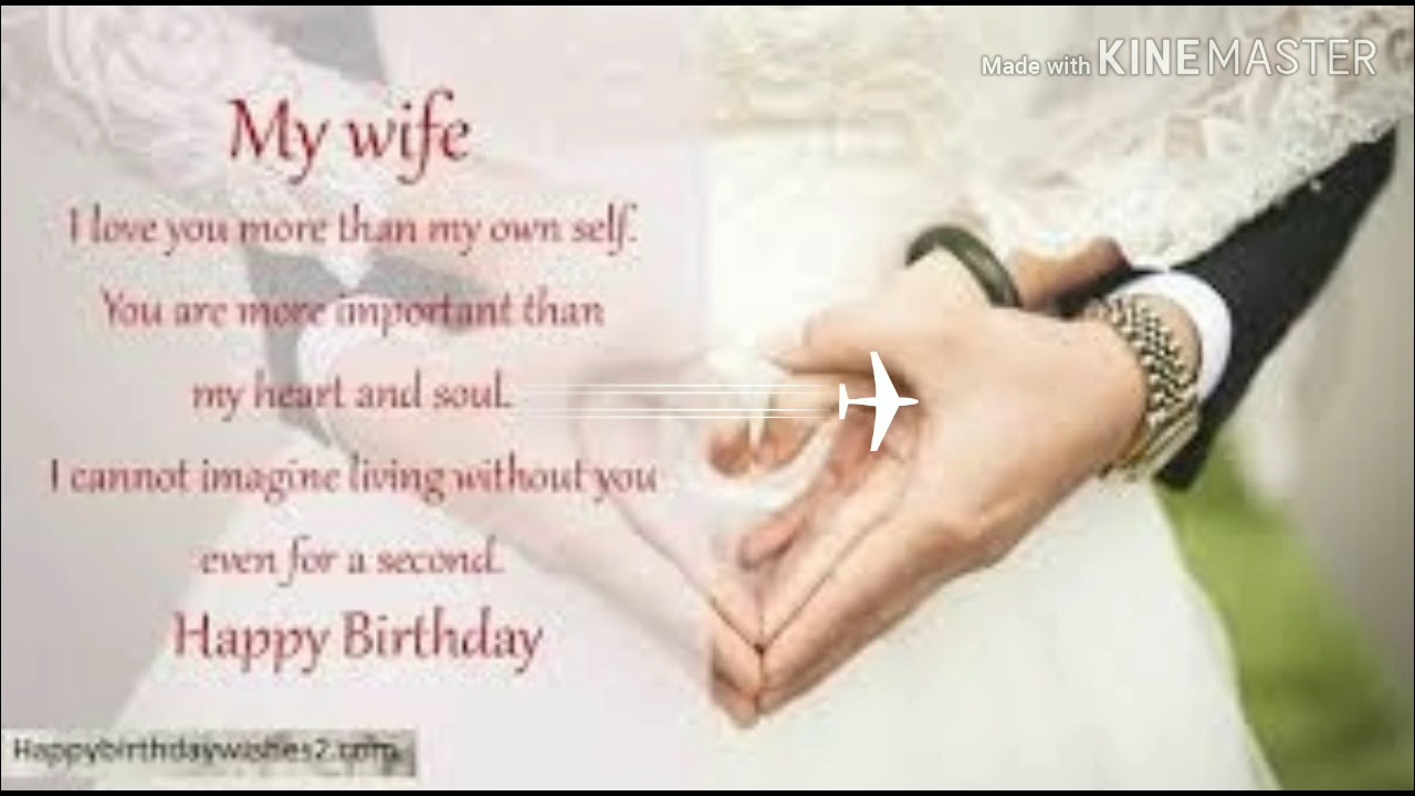 Own self. Birthday Wishes for wife. Happy Birthday for wife. Happy Birthday to my beautiful wife. Birthday message my wife.