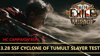 3.28 HCSSF Full Campaign Guide | Cyclone of Tumult Slayer !pob