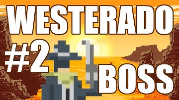 Westerado Double Barreled - BOSS & ENDING - Westerado Part #2