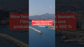 Nice Facing Tsunami Risk: UNESCO Announces Probability Close to 100%