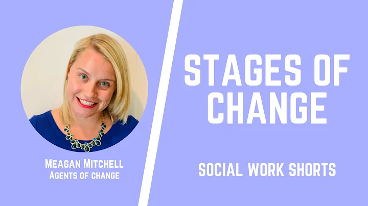 Stages of Change - Social Work Shorts - ASWB Study...