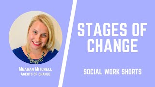 Stages of Change  Social Work Shorts  ASWB Study Prep (LMSW, LSW, LCSW Exams)