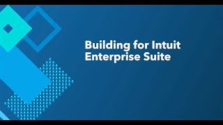 Building for Intuit Enterprise Suite