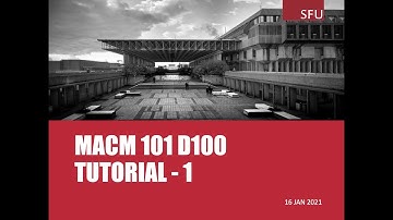 MACM 101 - Tutorial 1