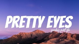 Sunkis - Pretty Eyes (feat. FLO) Lyrics