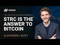 Alexandre Laizet: The Answer to Bitcoin for Corporations Is STRC | Roxom