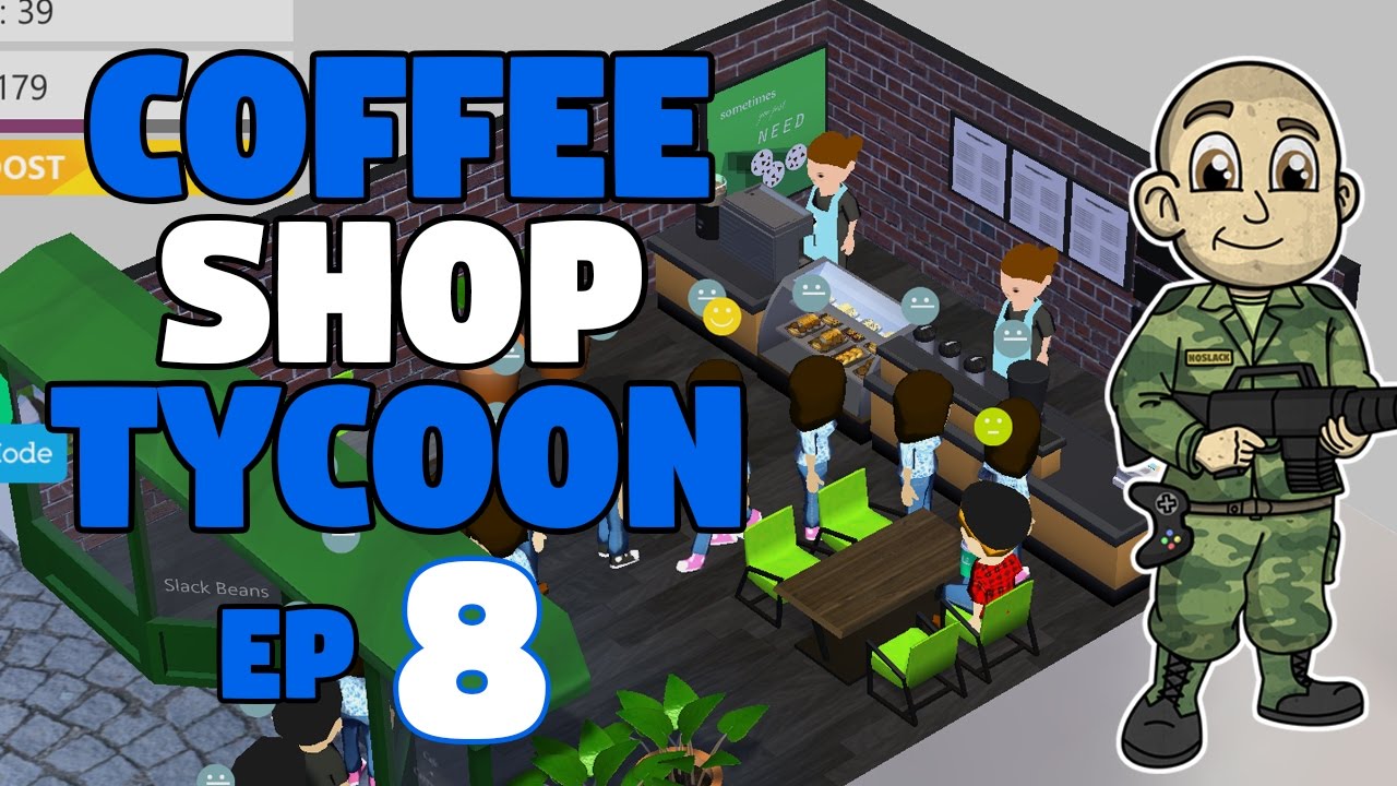 The End! - Coffee Shop Tycoon Ep 8 (Completed) - Let's Play Coffee Shop Tycoon Gameplay