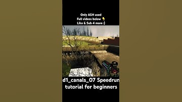 d1_canals_07 speedrun tutorial for beginners, by a beginner // Half-Life 2