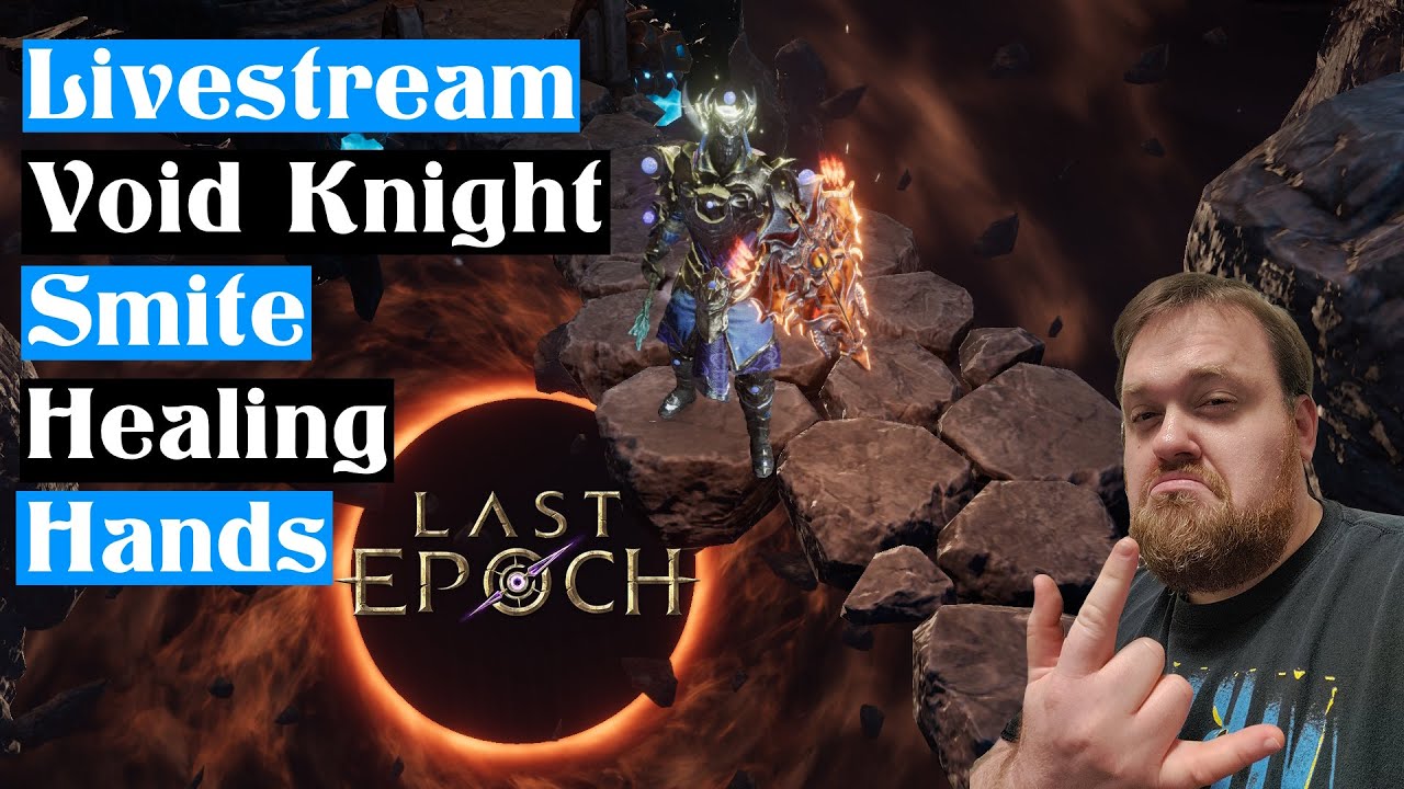 Last Epoch: SAF Void Knight: T4 Dungeons