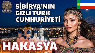 Si̇bi̇ryanin Hi̇ç Bi̇li̇nmeyen Türk Cumhuri̇yeti̇ Hakasya