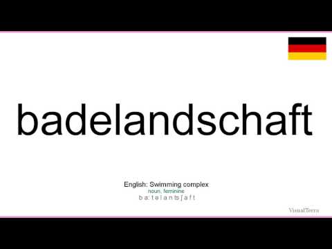Aussprache: Badelandschaft (Deutsch)