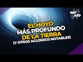 EL HOYO más PROFUNDO de la TIERRA (y otros agujeros notables) | #DATAZO