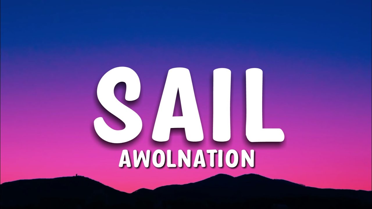 SAIL - AWOLNATION (Unofficial Video)