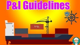 P&I Clubs Guidelines - Protection and Indemnity Clubs Guidelines