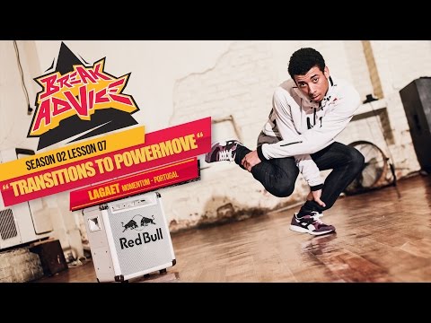 How to Breakdance: Transitions to powermoves by Lagaet |  Break Advice Season 2