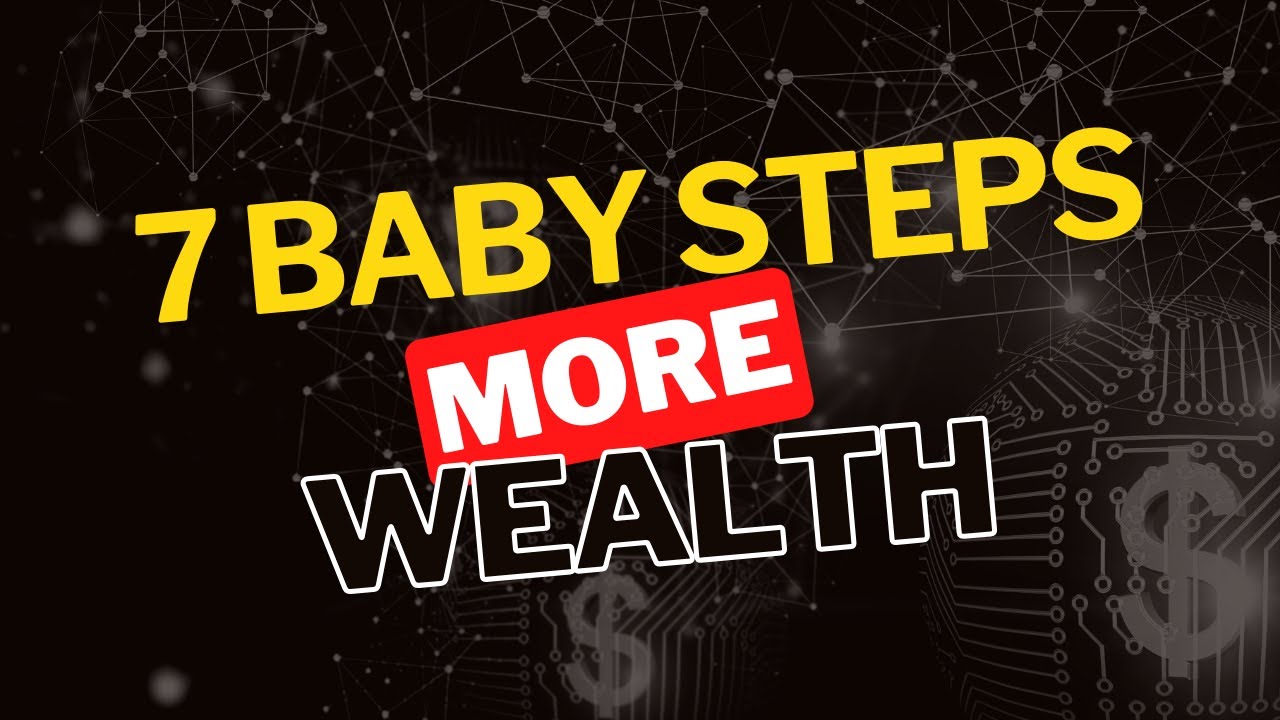 7 Baby Steps to Financial Freedom - YouTube