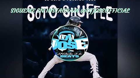 EL ALFA EL JEFE X FOREIGN TECK - SOTO SHUFFLE (DOBLE TONO) | PARA MUSICOLOGOS DJ JOSE CAR AUDIO