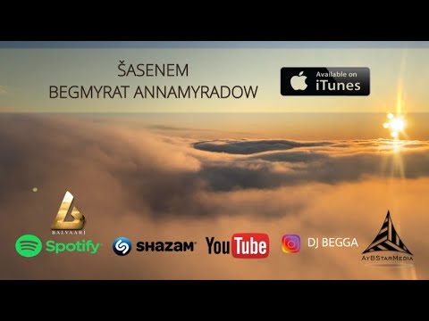 Begmyrat Annamyradow - Şasenem | audio release