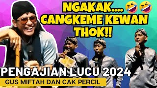 GUS MIFTAH DAN CAK PERCIL PENGAJIAN PALING LUCU SOAL DEBAT PRESIDEN | PENGAJIAN TERBARU 2024