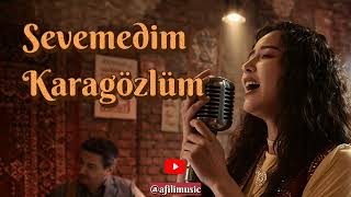 Sevemedim Karagözlüm - Rock Cover