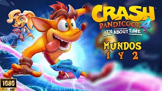 Crash Bandicoot 4: It's About Time GAMEPLAY SIN COMENTAR | Mundos 1 y 2 (LATINO)