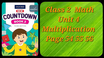 countdown book 2 third edition pg 54 55 56 unit 4 multiplication/class 2 math chapter 4 pg 54 55 56