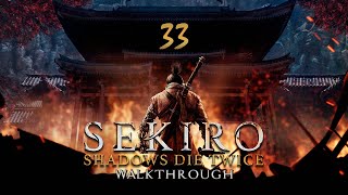 Sekiro : Shadows Die Twice - 100% Walkthrough Part 33 : Fountainhead Palace