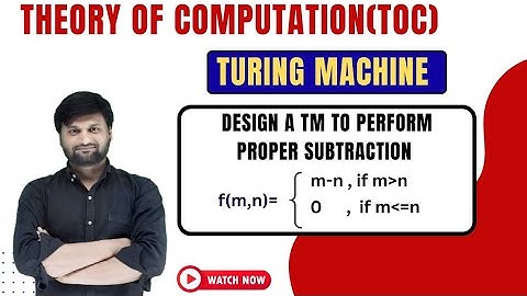 Design a Turing Machine (TM) to perform Proper subtraction of Unary Number |TOC| Solved Example