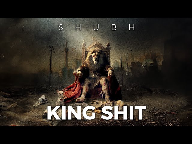 Shubh - King Shit (Official Audio) class=