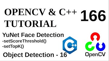 OPENCV & C++ TUTORIALS - 166 | YuNet Face Detector | setScoreThreshold() - setTopK()